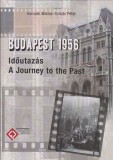 HM Hadtörténeti Intézet és Múzeum Budapest 1956