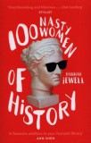 Hodder and Stoughton Ltd. Hannah Jewell: 100 Nasty Women of History - könyv