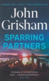 Hodder and Stoughton Ltd. John Grisham: Sparring Partners - könyv