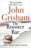 Hodder and Stoughton Ltd. John Grisham: The Rooster Bar - könyv