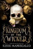 Hodder and Stoughton Ltd. Kerri Maniscalco: Kingdom of the Wicked - könyv