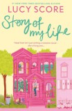 Hodder and Stoughton Ltd. Lucy Score: Story Of My Life - könyv