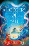 Hodder & Stoughton Ltd Elizabeth Lim: A Forgery of Fate - könyv