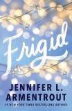Hodder & Stoughton Ltd. Frigid (Book 1)