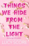 Hodder & Stoughton Ltd Lucy Score: Things We Hide From The Light - könyv