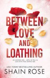 Hodder & Stoughton Ltd Shain Rose: Between Love and Loathing - könyv