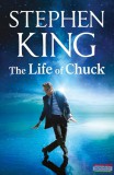 Hodder & Stoughton Ltd. Stephen King - The Life of Chuck