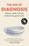 Hodder & Stoughton Ltd. The Age of Diagnosis