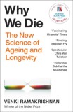 Hodder & Stoughton Ltd Venki Ramakrishnan: Why We Die - könyv