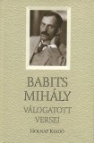 Holnap kiadó Babits Mihály: Babits Mihály válogatott versei - könyv