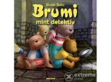 Holnap kiadó Bodó Béla - Brumi mint detektív