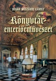 Holnap kiadó Bugár-Mészáros Károly: Könyvtár-enteriőrművészet 1. - könyv