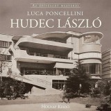 Holnap kiadó Csejdy Júlia, Luca Poncellini: Hudec László - könyv