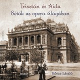 Holnap kiadó Eősze László: Trisztán és Aida - könyv