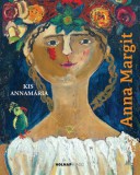 Holnap kiadó Kis Annamária: Anna Margit - könyv
