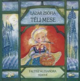 Holnap kiadó Lázár Zsófia: Téli mese - könyv