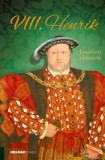 Holnap kiadó Melmoth, Jonathan: VIII. Henrik - könyv