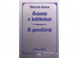 Holnap kiadó Mikszáth Kálmán - Galamb a kalitkában - A Gavallérok