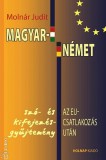 Holnap kiadó Molnár Judit: Magyar - német szó- és kifejezésgyűjtemény az EU-csatlakozás után - könyv