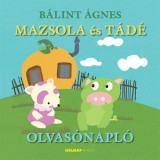 Holnap kiadó Nagy Zoltánné Csilla: Mazsola és Tádé - Olvasónapló - könyv