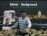 Holnap kiadó Pettendi Szabó Péter: Háttér - Background - könyv