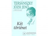 Holnap kiadó Tersánszky Józsi Jenő - Két történet