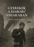 Holocaust Dokumentációs Központ és Brianna Wiest: Gyerekek a háború viharában - könyv