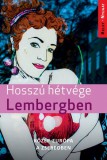 Hosszú hétvége Lembergben útikönyv - Kelet-nyugat könyvek
