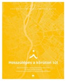 Hosszúlépés a körúton túl