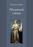 Hungarovox Kiadó Alföldy Jenő: Pályatársuk voltam - könyv