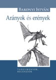 Hungarovox Kiadó Bakonyi István: Arányok és erények - könyv