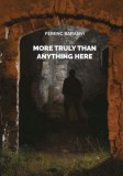 Hungarovox Kiadó Baranyi Ferenc: More truly than anything here - könyv