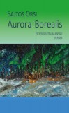 Hungarovox Kiadó Sajtos Orsi: Aurora Borealis - könyv