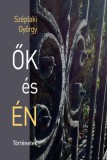 Hungarovox Kiadó Széplaki György: Ők és én - könyv