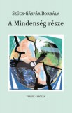 Hungarovox Kiadó Szűcs-Gáspár Borbála: A Mindenség része - könyv