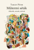 Hungarovox Kiadó Tarczy Péter: Műtermi séták - könyv