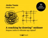 HVG könyvek A coaching by drawing módszer - Hogyan indíts el változást egy rajzzal?