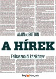 HVG könyvek Alain de Botton: A hírek - Felhasználói kézikönyv - könyv