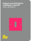 HVG könyvek Alain de Botton: Hogyan gondolkodjunk másképp a szexről? - könyv