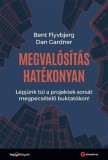 HVG könyvek Bent Flyvbjerg - Dan Gardner: Megvalósítás hatékonyan - könyv