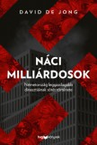 HVG könyvek David de Jong: Náci milliárdosok - Németország leggazdagabb dinasztiáinak sötét története - könyv