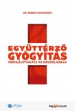 HVG könyvek Dr. Robin Youngson: Együttérző gyógyítás - Szemléletváltás az orvoslásban - könyv
