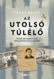 HVG könyvek Frank Krake: Az utolsó túlélő - A férfi, aki megmenekült három koncentrációs táborból - könyv