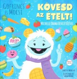 HVG könyvek Gofrincs és Mocsi: Kövesd az ételt!