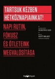 HVG könyvek Jocelyn K. Glei: Tartsuk kézben hétköznapjainkat! - Napi rutin, fókusz és ötleteink megvalósítása - könyv