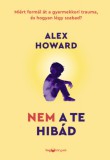 HVG Könyvek kiadó Alex Howard: Nem a te hibád - könyv