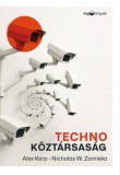 HVG Könyvek kiadó Alexander C. Karp, Nicholas W. Zamiska: Technoköztársaság - könyv