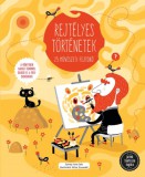 HVG Könyvek kiadó Ana Gallo, Victor Escandell: Rejtélyes történetek - 25 művészeti fejtörő - könyv