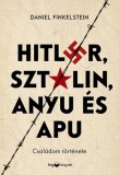 HVG Könyvek kiadó Daniel Finkelstein: Hitler, Sztálin, Anyu és Apu - könyv