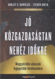 HVG Könyvek kiadó Esther Duflo, Abhijit V. Banerjee: Jó közgazdaságtan nehéz időkre - könyv